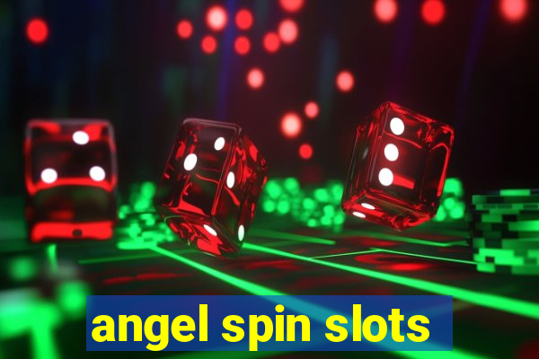 angel spin slots