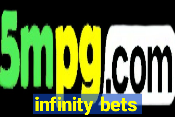 infinity bets