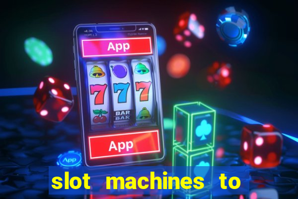 slot machines to play free