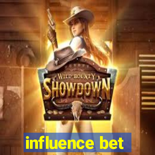 influence bet