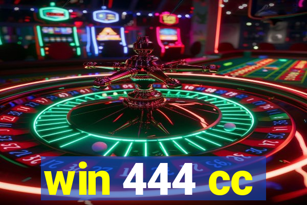 win 444 cc