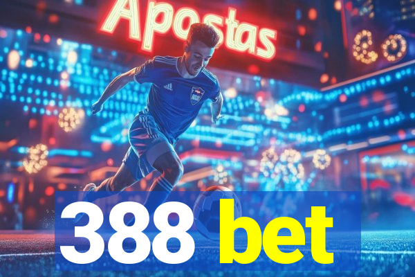 388 bet