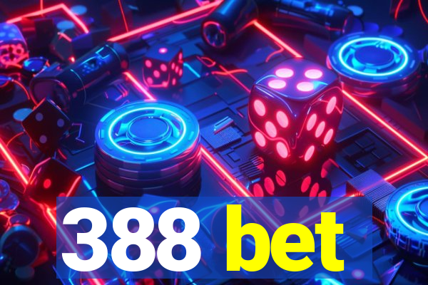 388 bet