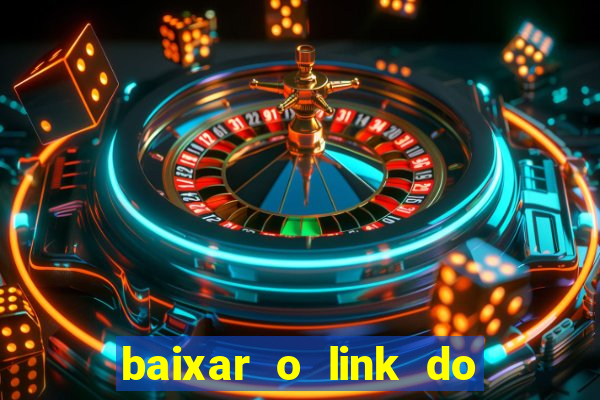 baixar o link do jogo do tigre