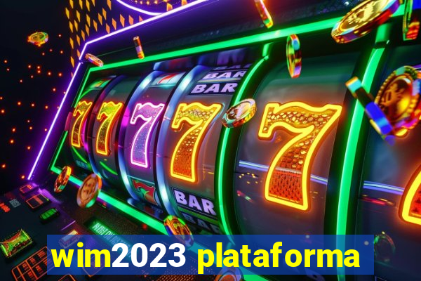 wim2023 plataforma