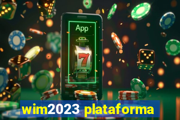 wim2023 plataforma