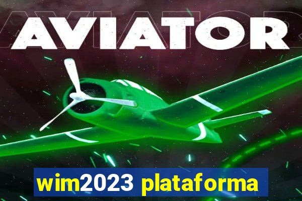 wim2023 plataforma