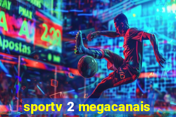 sportv 2 megacanais