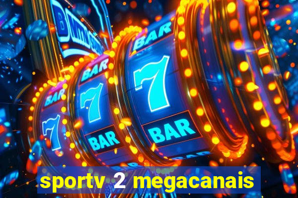 sportv 2 megacanais