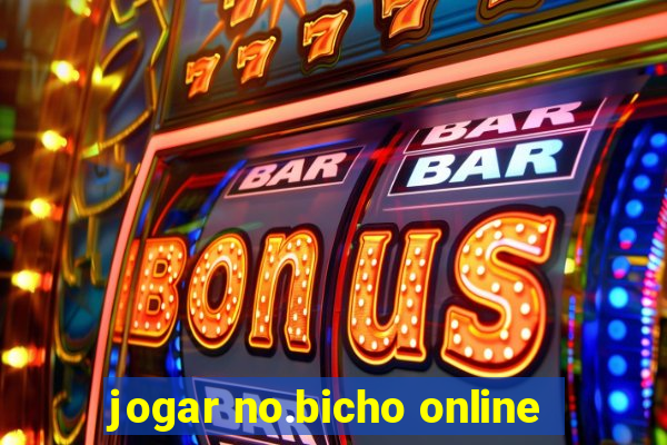 jogar no.bicho online