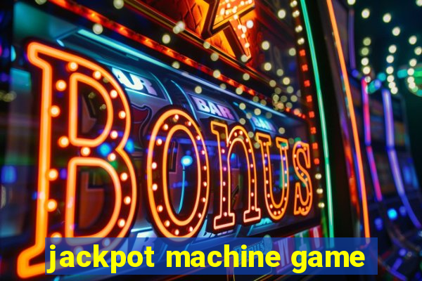 jackpot machine game