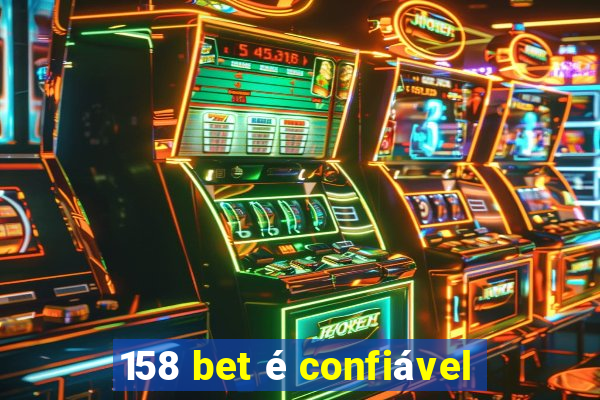 158 bet é confiável