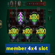 member 4x4 slot