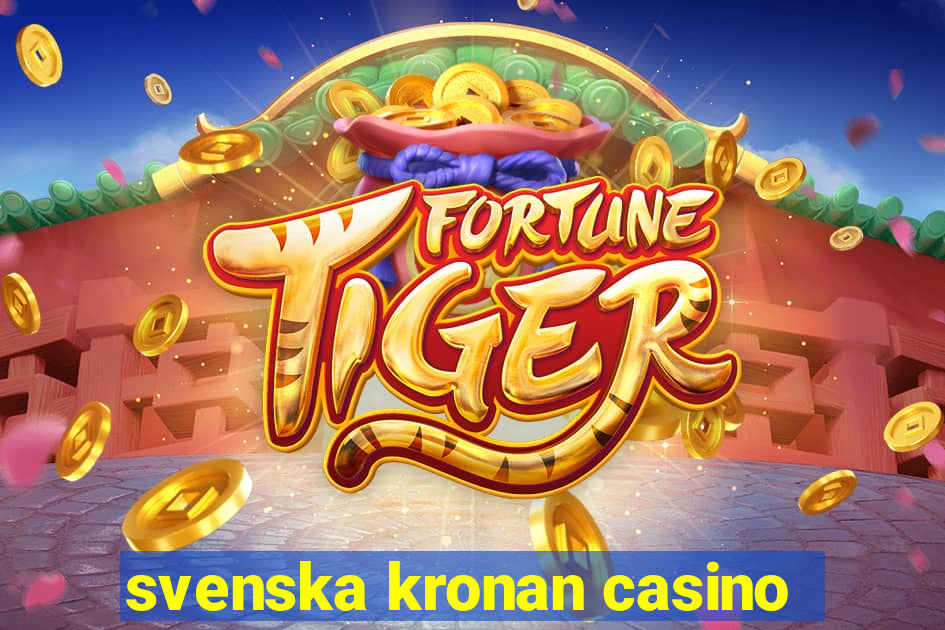 svenska kronan casino