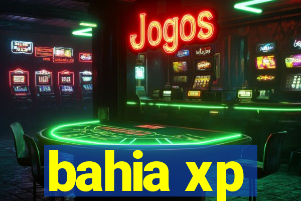 bahia xp