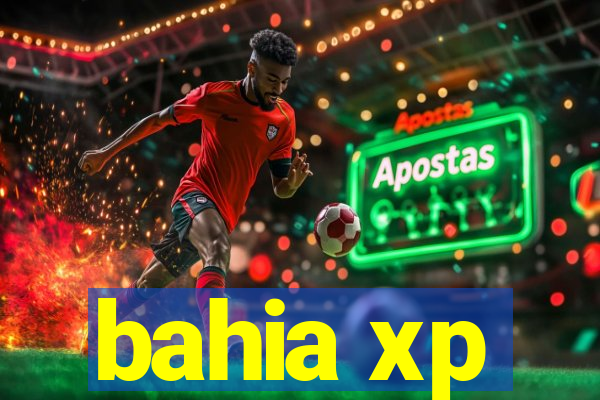 bahia xp