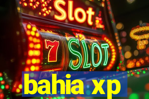 bahia xp