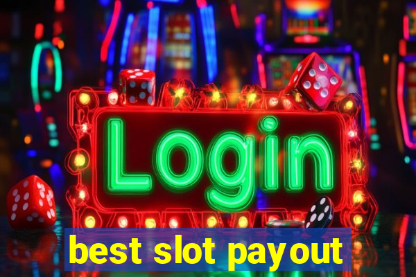 best slot payout