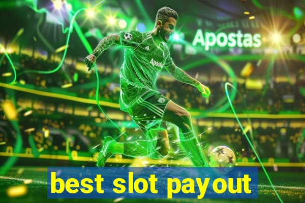 best slot payout