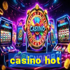 casino hot