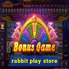 rabbit play store