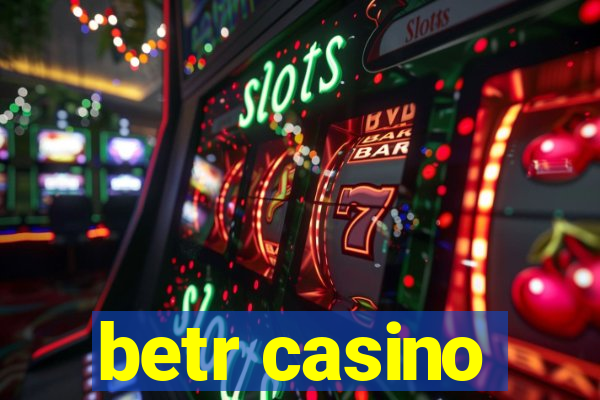 betr casino