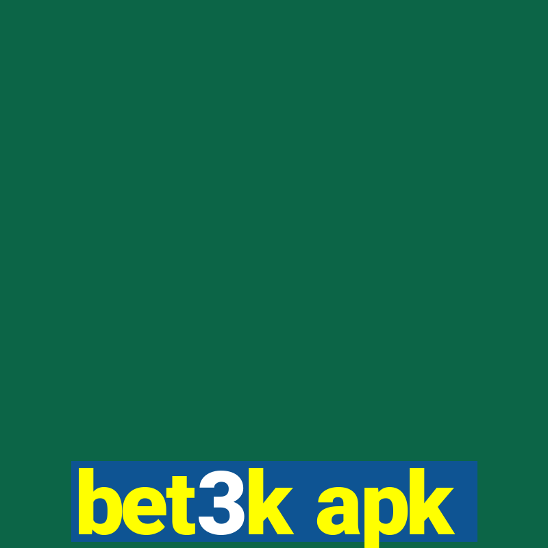 bet3k apk