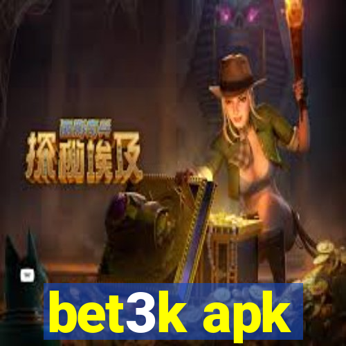 bet3k apk