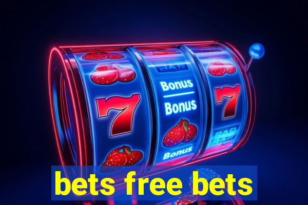 bets free bets