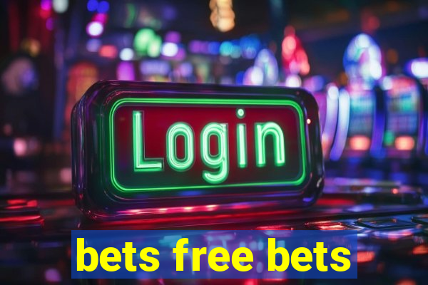 bets free bets