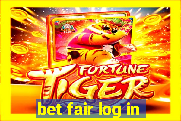 bet fair log in