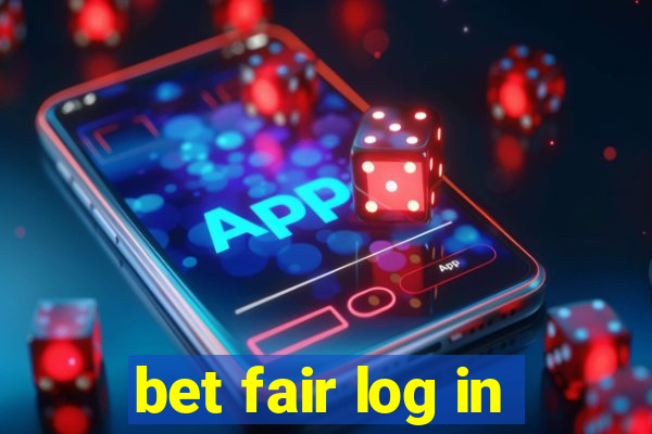 bet fair log in