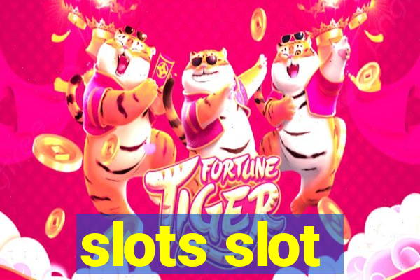 slots slot