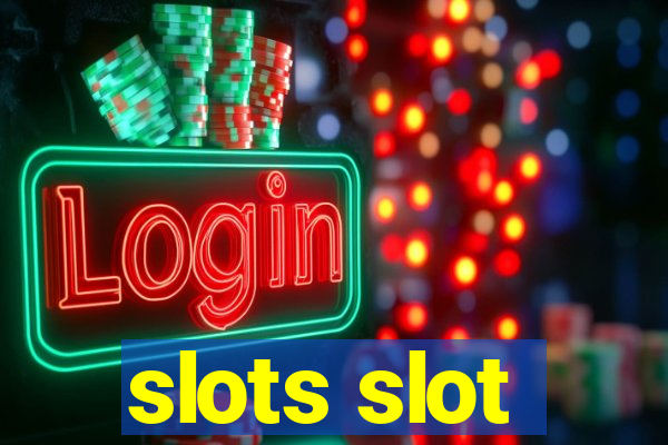 slots slot