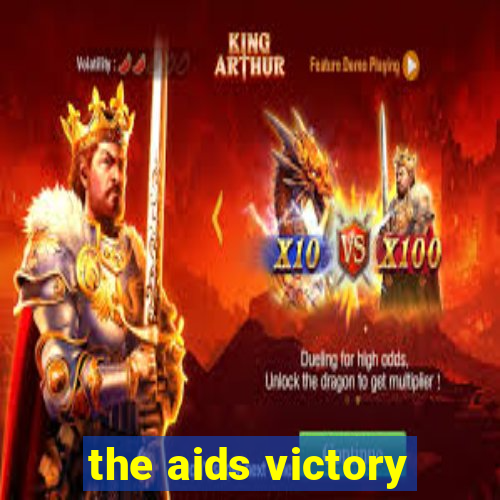 the aids victory