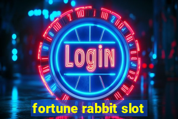 fortune rabbit slot