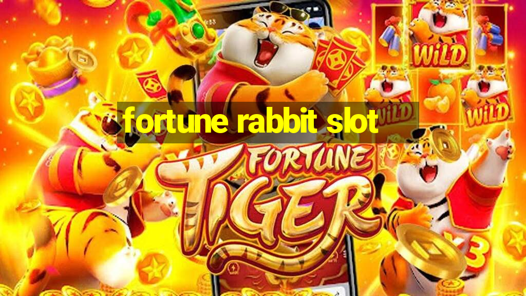 fortune rabbit slot