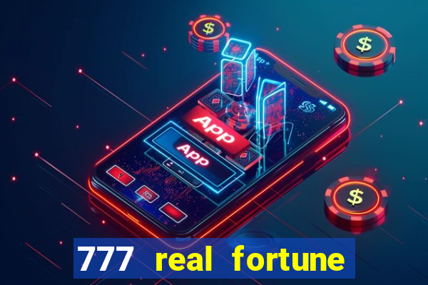 777 real fortune paga mesmo