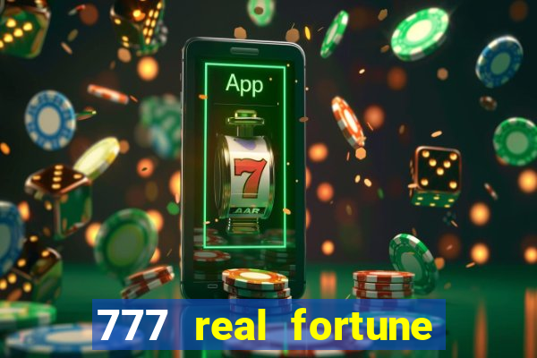 777 real fortune paga mesmo