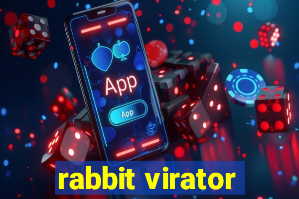 rabbit virator