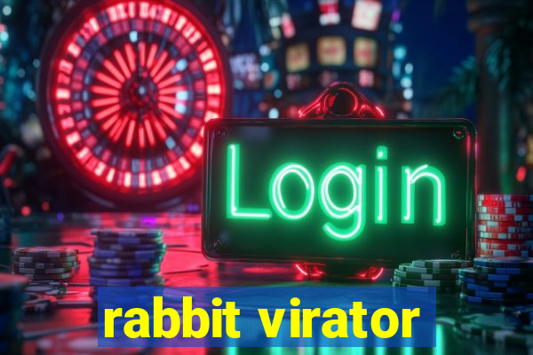 rabbit virator