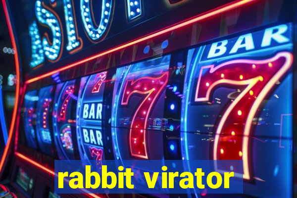 rabbit virator