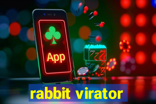 rabbit virator