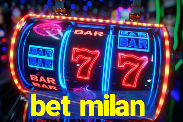 bet milan