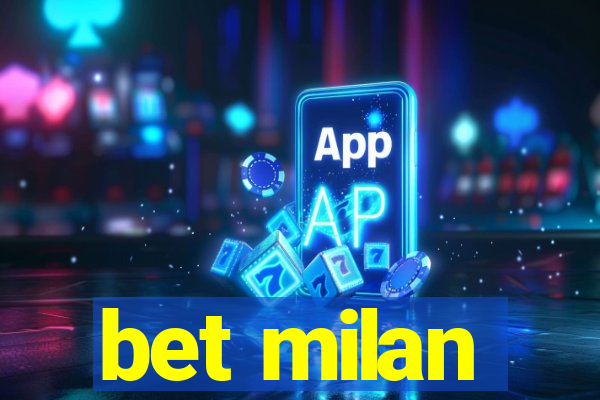 bet milan