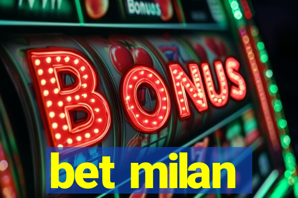 bet milan