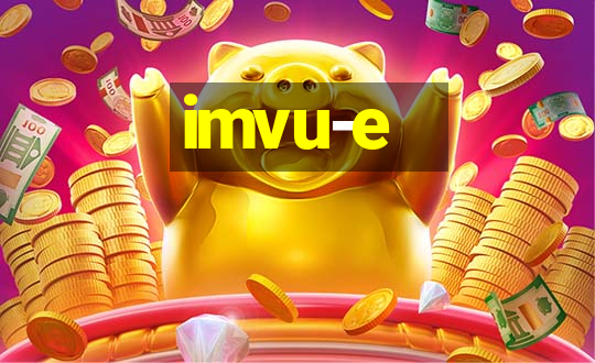 imvu-e