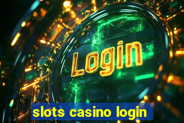 slots casino login