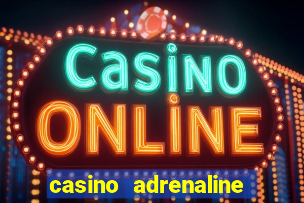 casino adrenaline no deposit bonus