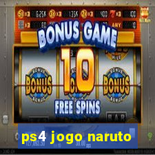 ps4 jogo naruto